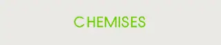 Chemises