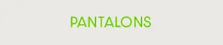 Pantalons