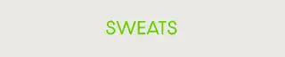 Sweats